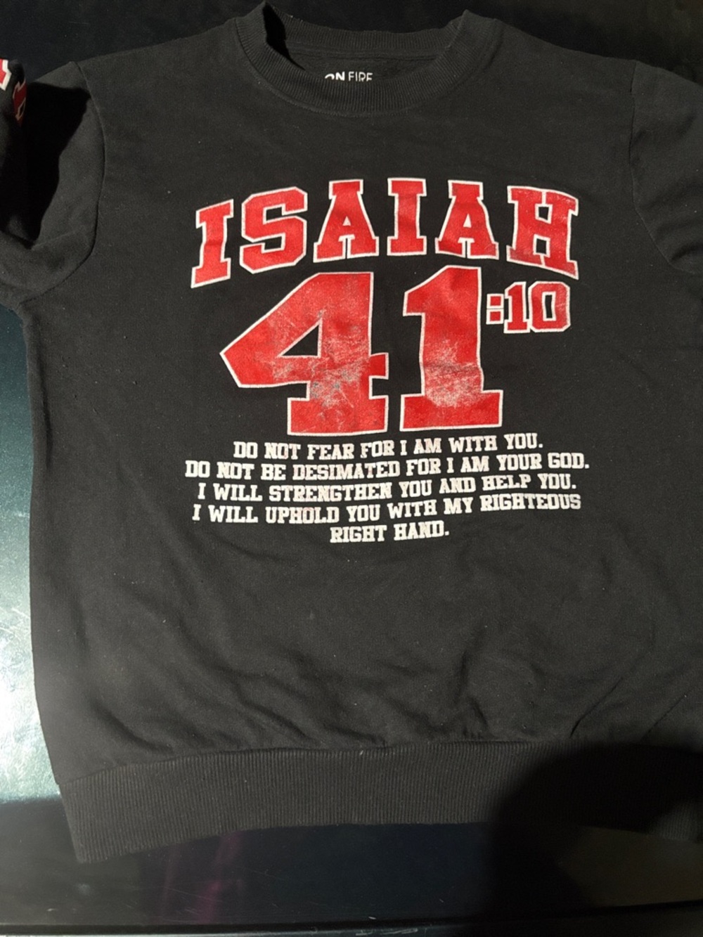 On Fire Black Sweatshirt with Red Isaiah 41:10 Graphic